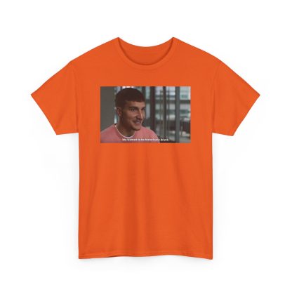 Bogdan Bogdanovic We Wanted To Be Historically Drunk Shirt