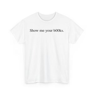 Dua Lipa Show Me Your Books Shirt