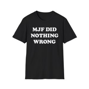 MJF Did Nothing Wrong Shirt