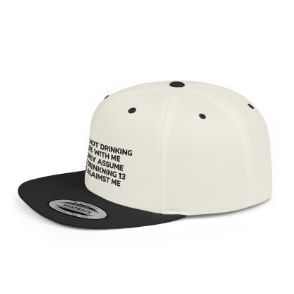 If You're Not Drinking 13 Beers With Me Hat