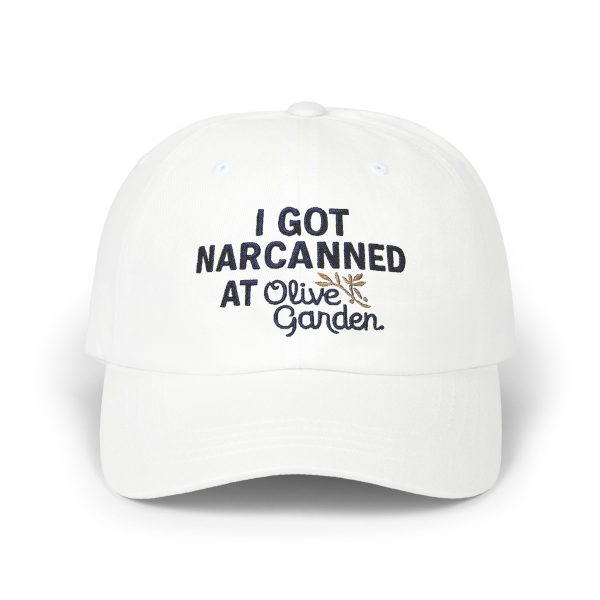 I Got Narcanned At Olive Garden Hat