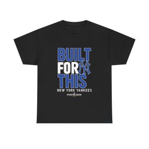 New York Yankees Built For This October 2025 Postseason T Shirt