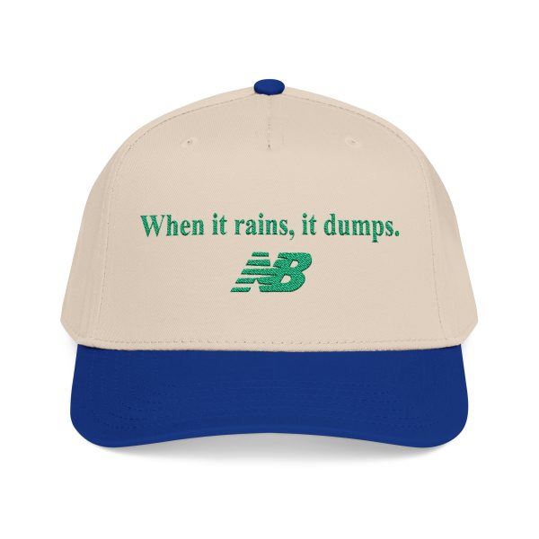 When It Rains It Dumps Hat
