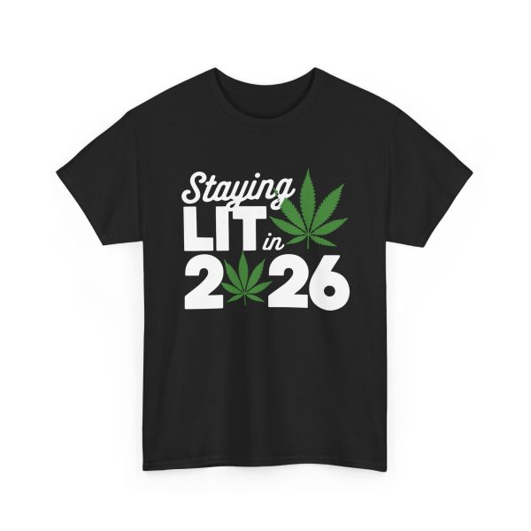 Staying Lit In 2026 T Shirt