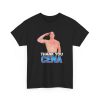 Thank You Cena- John Cena T-Shirt