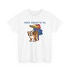 Grab a Tiger By the Tail Shirt-