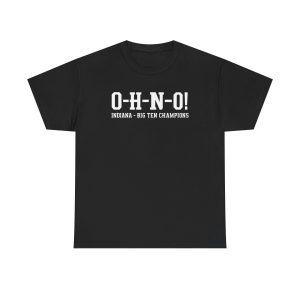 O-H-N-O! Indiana Championship shirt