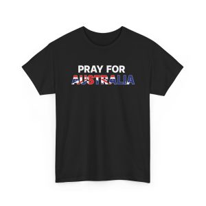 Pray For Australia T Shirt