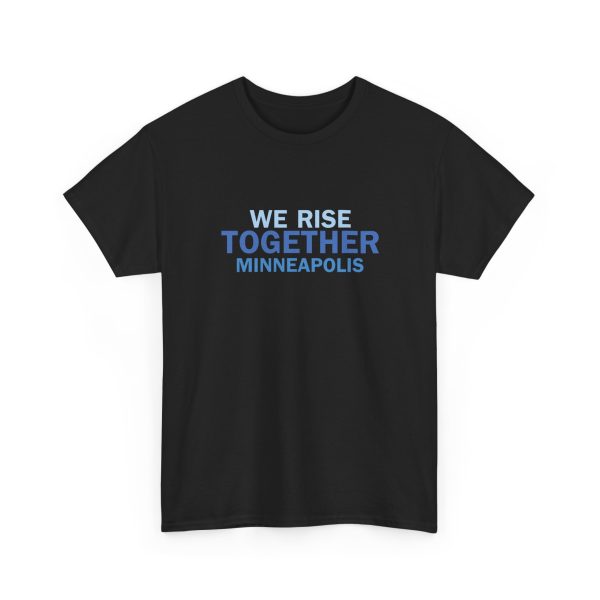 We Rise Together Minneapolis Shirt
