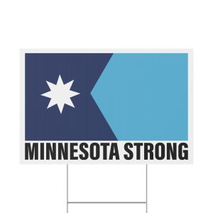 Minnesota Strong Plastic Yard Sign