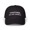 Together We Are America Hat