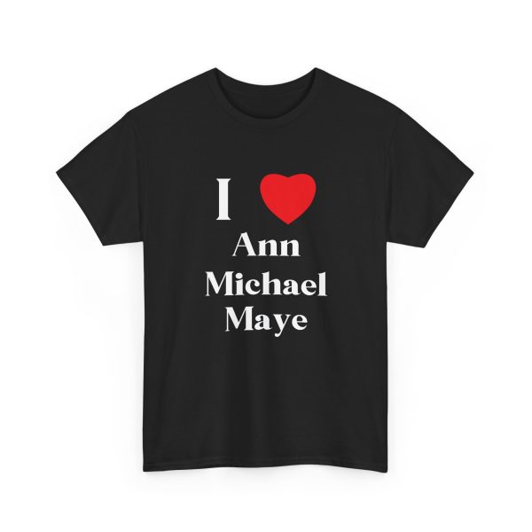 I Love Ann Michael Maye Heart Shirt