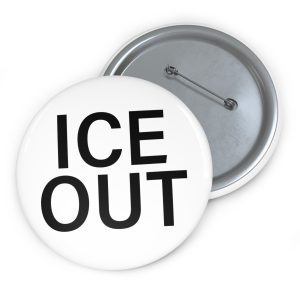 Ice Out Pins Button
