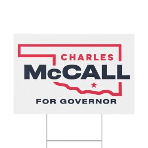 Charles McCall For Oklahoma Governor 2026 Yard Sign