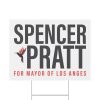 Spencer Pratt For Mayor Of Los Angeles Yard Sign