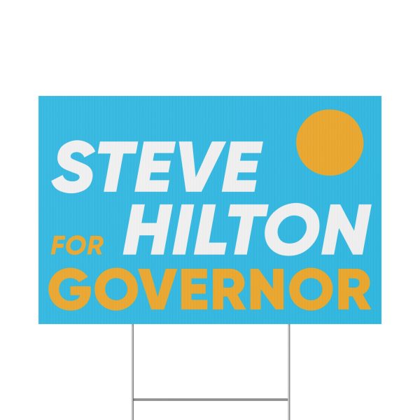 Steve Hilton for Governor Yard Sign