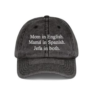 Mom In English Mamá In Spanish Jefa In Both Hat