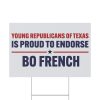 Bo French For Texas Railroad Commissioner Yard Sign