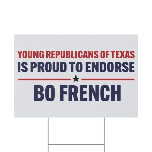 Bo French For Texas Railroad Commissioner Yard Sign