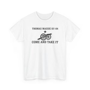 Thomas Massie Ky-04 Come And Take It Shirt