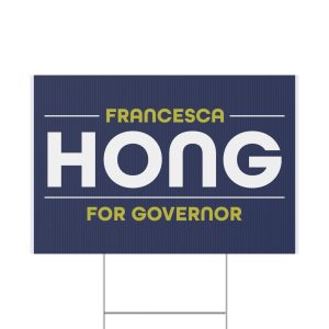 Hong For Governor Yard Sign