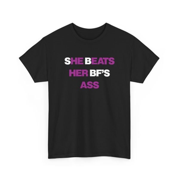 She Beats Her BF's Ass Shirt