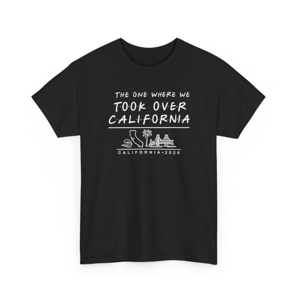 The One Where We Took Over California Shirt