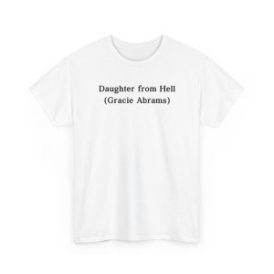 Daughter from Hell Text Shirt