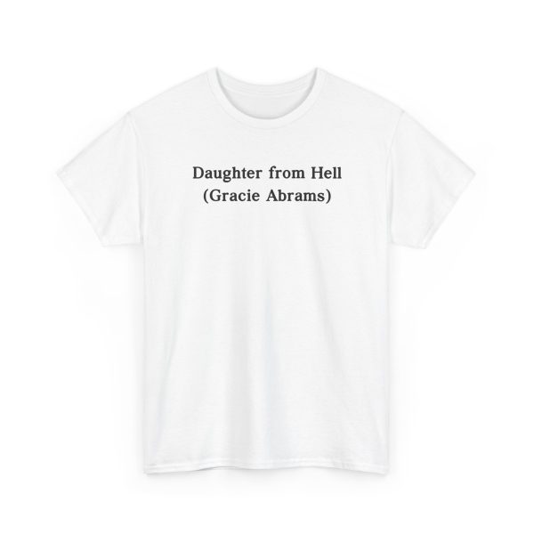 Daughter from Hell Text Shirt