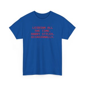 Lesbian All the Time Harry Styles Shirt