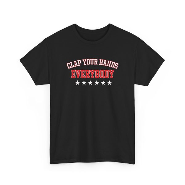 Clap your hands everybody shirt