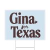 Gina Hinojosa For Texas Yard Sign