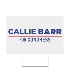 Callie Barr For Congress Yard Sign