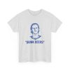 Sam Carrick Drink Beers Shirt