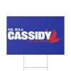 Bill Cassidy For US Senate Yard Sign