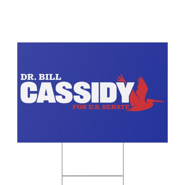 Bill Cassidy For US Senate Yard Sign
