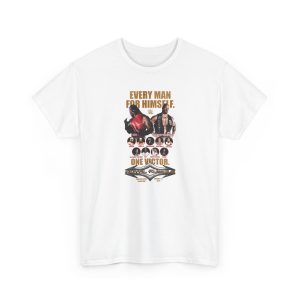 Every Man For Himself One Victor Shirt